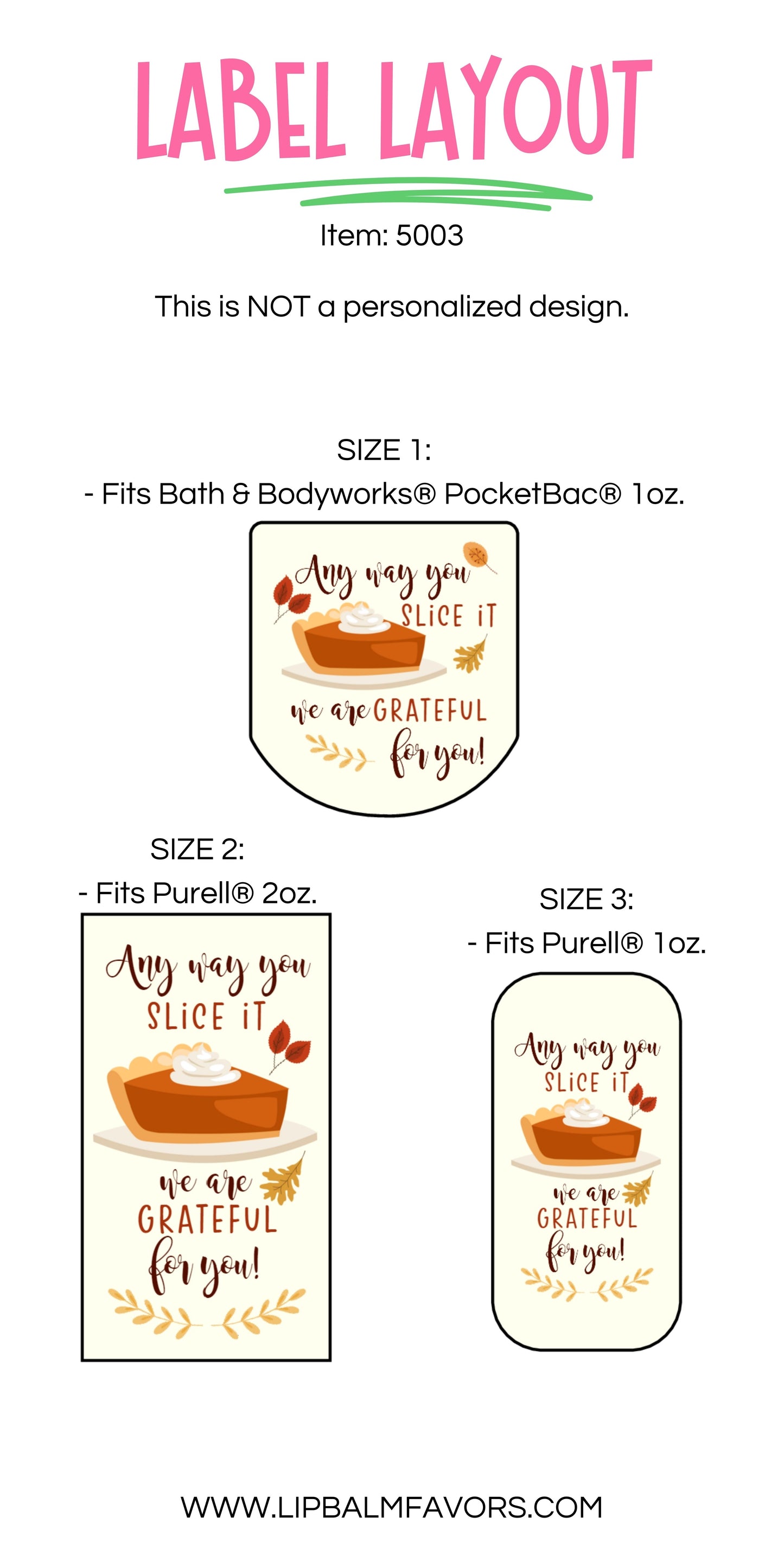 Any Way You Slice It, We Are Grateful for You PRINTED Thanksgiving Hand Sanitizer LABELS | Friendsgiving Potluck Party Favor Sticker [5003]