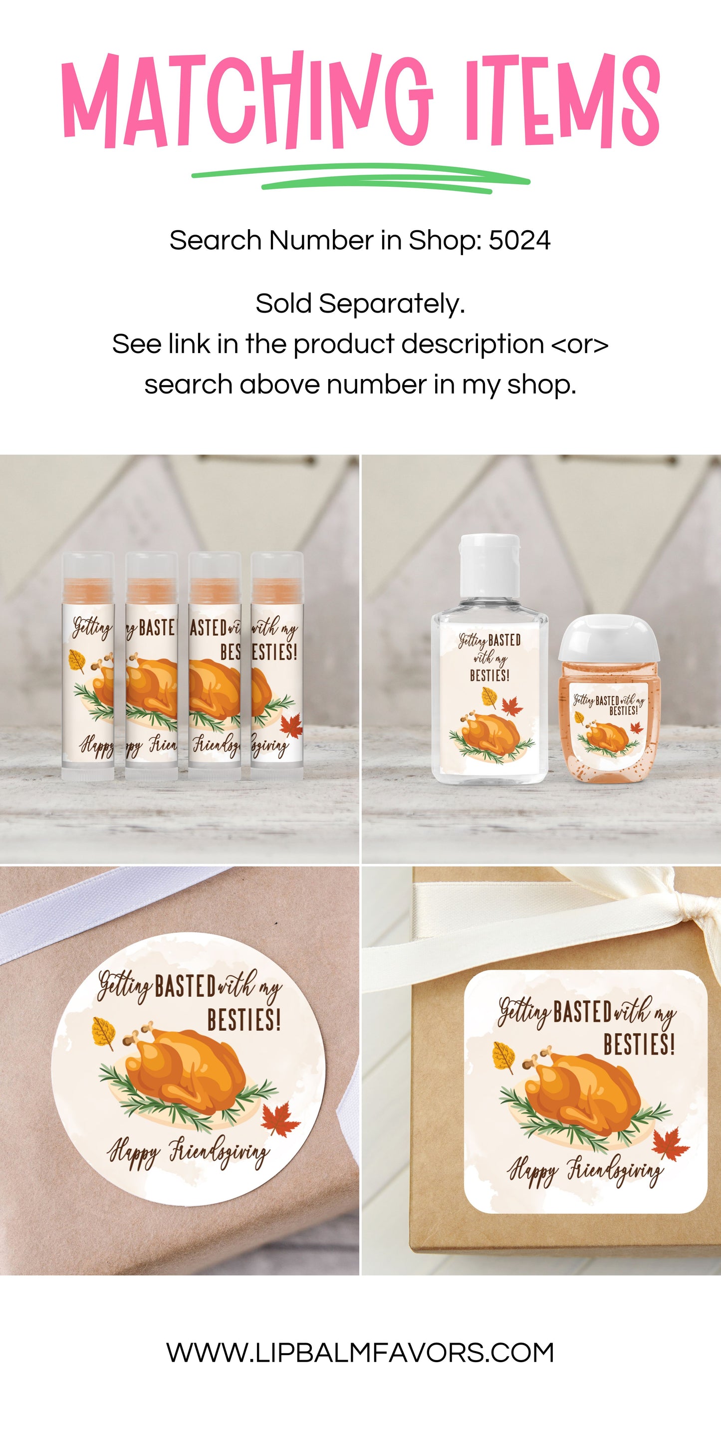 Getting Basted with My Besties PRINTED Thanksgiving Lip Balm Favors LABELS | Happy Friendsgiving or Thanksgiving Party Favors & Ideas [5024]